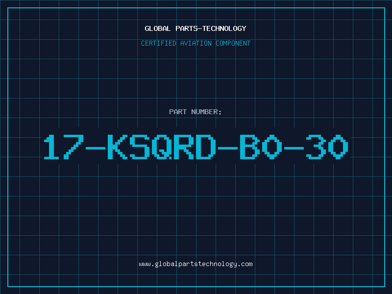 Aviation Part 17-KSQRD-B0-30