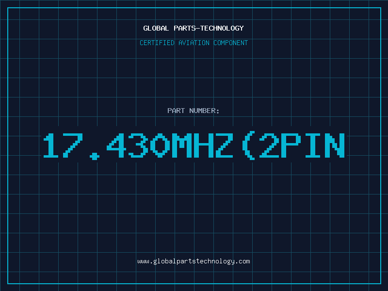 Aviation Part 17.430MHZ(2PIN