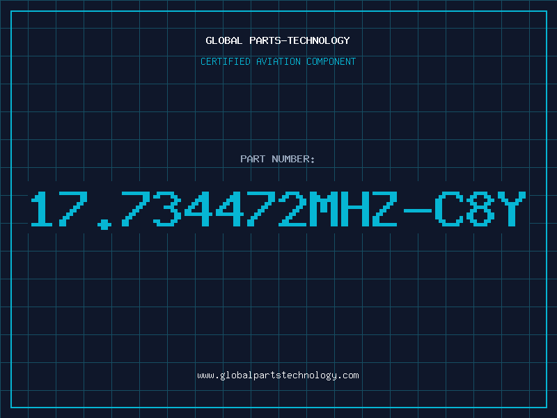 Aviation Part 17.734472MHZ-C8Y
