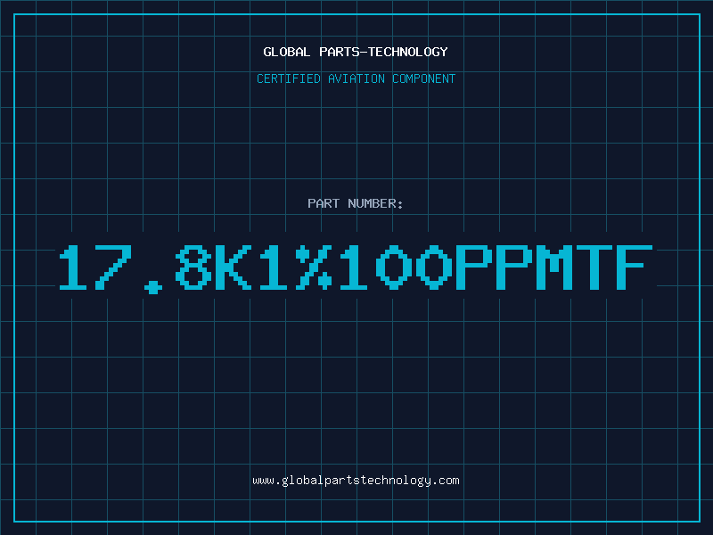 Aviation Part 17.8K1%100PPMTF