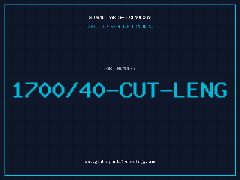 Aviation Part 1700/40-CUT-LENG