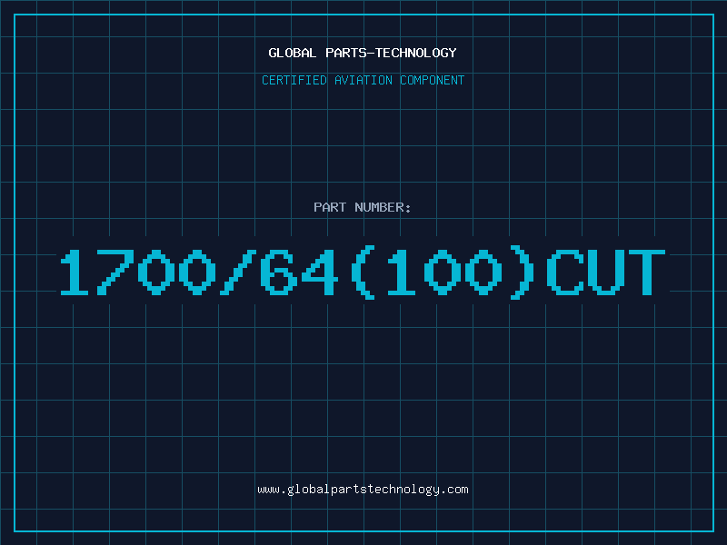 Aviation Part 1700/64(100)CUT