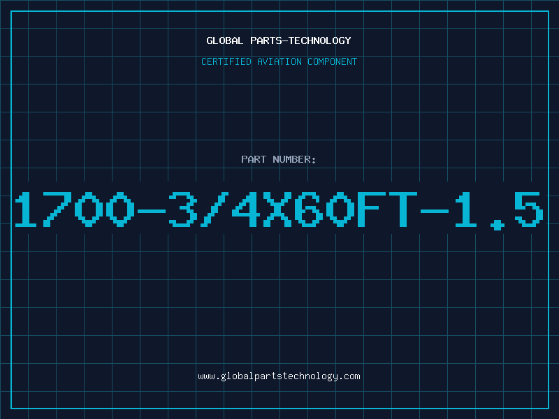 Aviation Part 1700-3/4X60FT-1.5