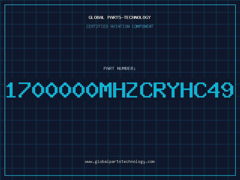Aviation Part 1700000MHZCRYHC49