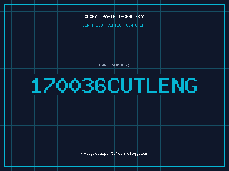Aviation Part 170036CUTLENG