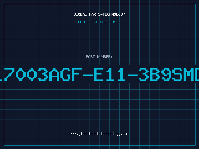 Aviation Part 17003AGF-E11-3B9SMD