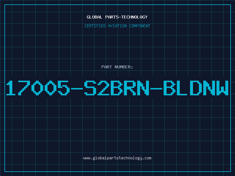 Aviation Part 17005-S2BRN-BLDNW