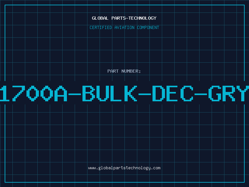 Aviation Part 1700A-BULK-DEC-GRY