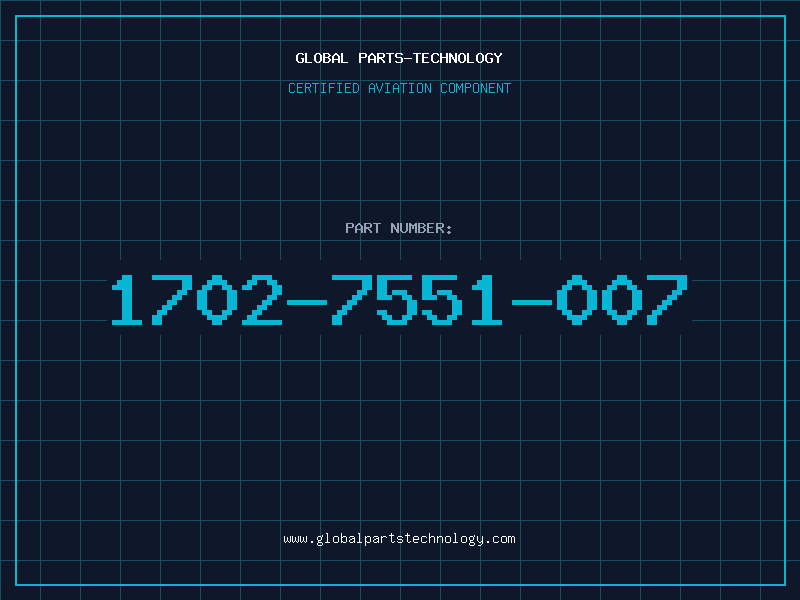 Aviation Part 1702-7551-007