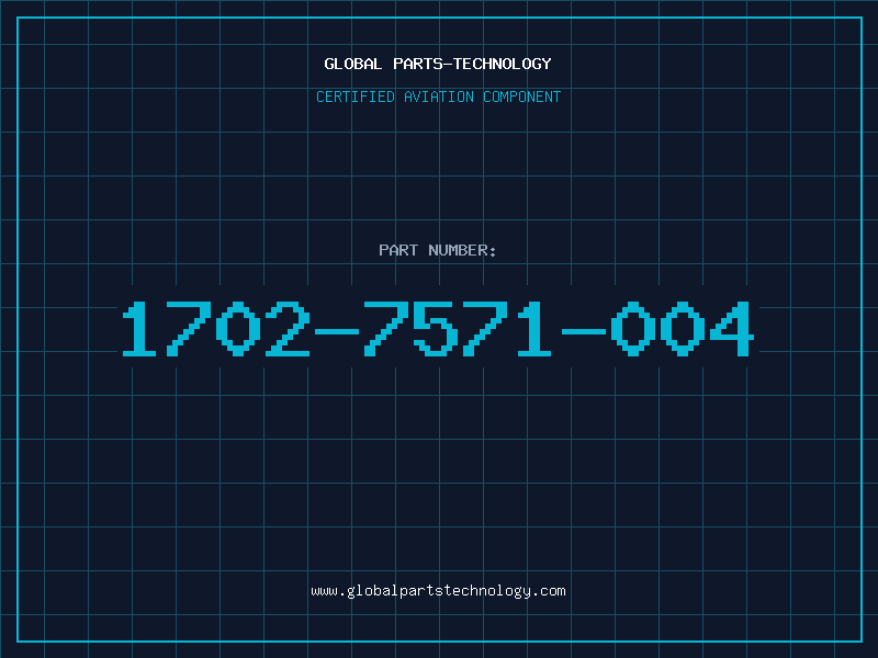 Aviation Part 1702-7571-004