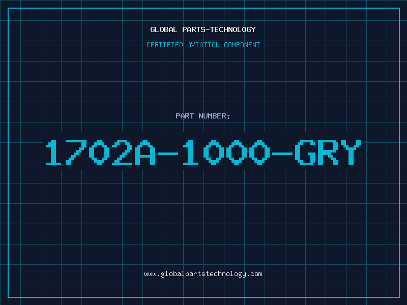 Aviation Part 1702A-1000-GRY