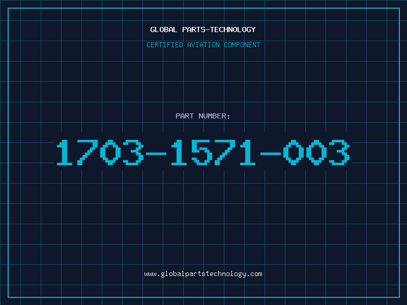 Aviation Part 1703-1571-003