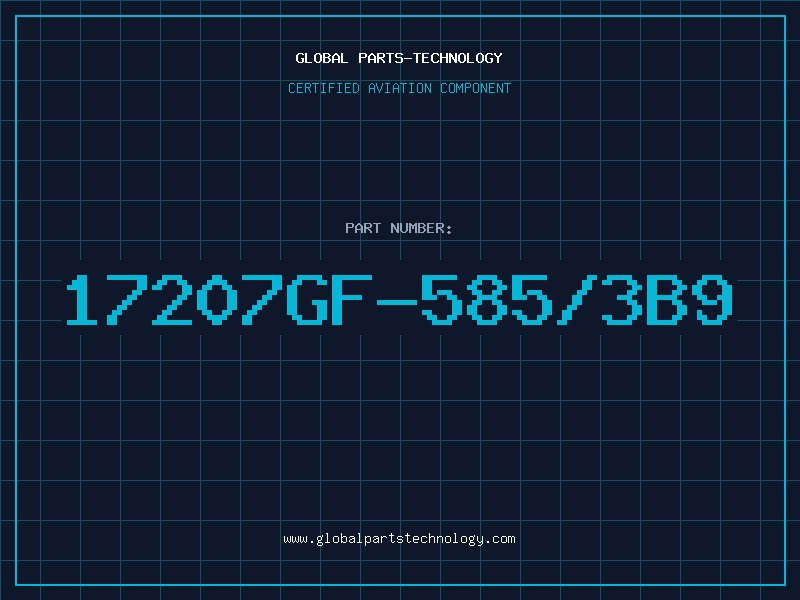Aviation Part 17207GF-585/3B9