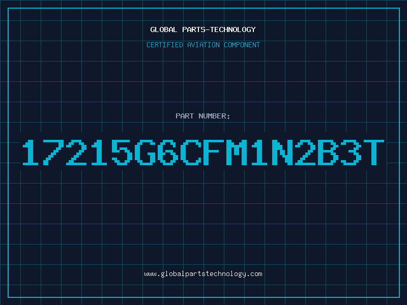 Aviation Part 17215G6CFM1N2B3T