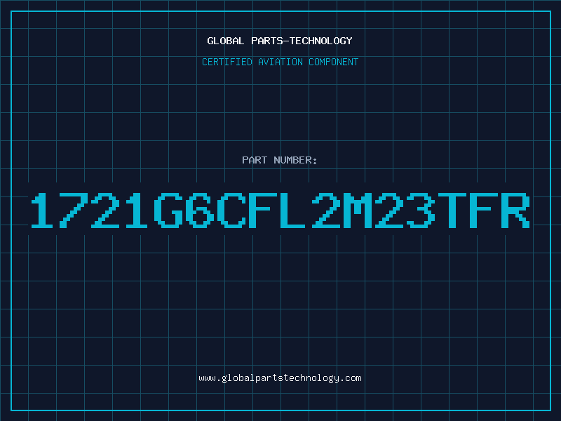 Aviation Part 1721G6CFL2M23TFR