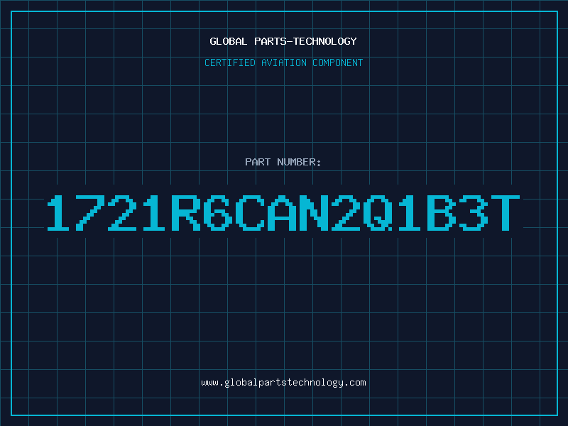 Aviation Part 1721R6CAN2Q1B3T