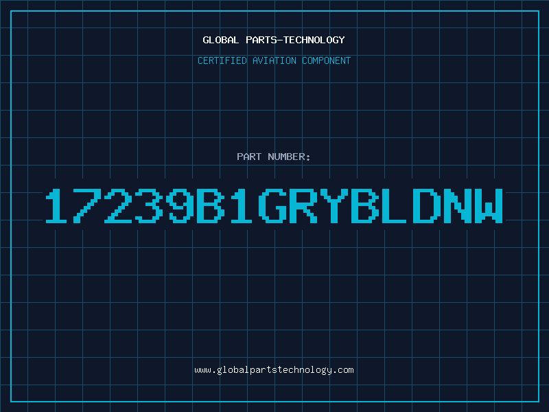 Aviation Part 17239B1GRYBLDNW