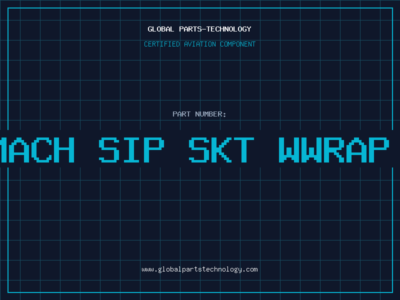 Aviation Part 18 POS MACH SIP SKT WWRAP TIN/TIN