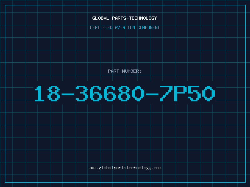 Aviation Part 18-36680-7P50