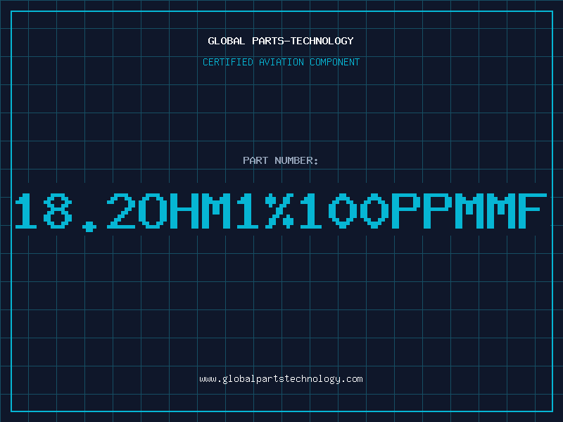 Aviation Part 18.2Ohm1%100PPMMF