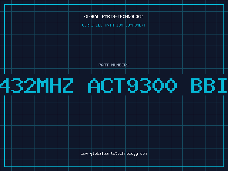 Aviation Part 18.432MHZ ACT9300 BBIHJP