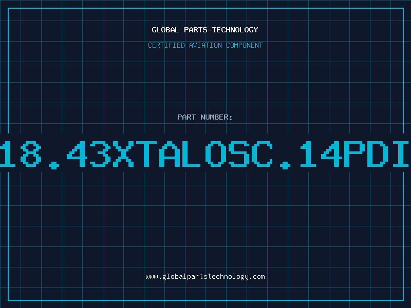 Aviation Part 18.43XTALOSC.14PDI