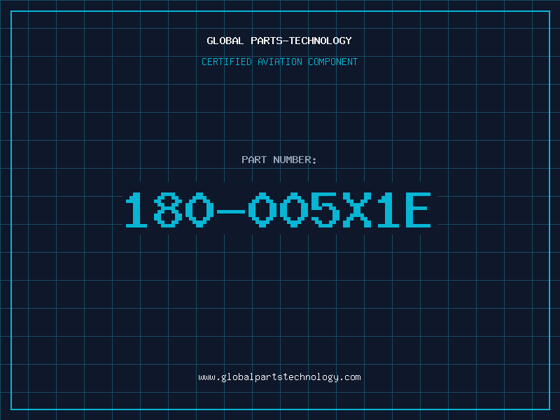 Aviation Part 180-005X1E