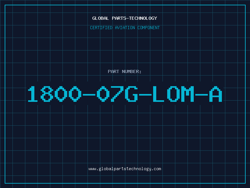 Aviation Part 1800-07G-LOM-A
