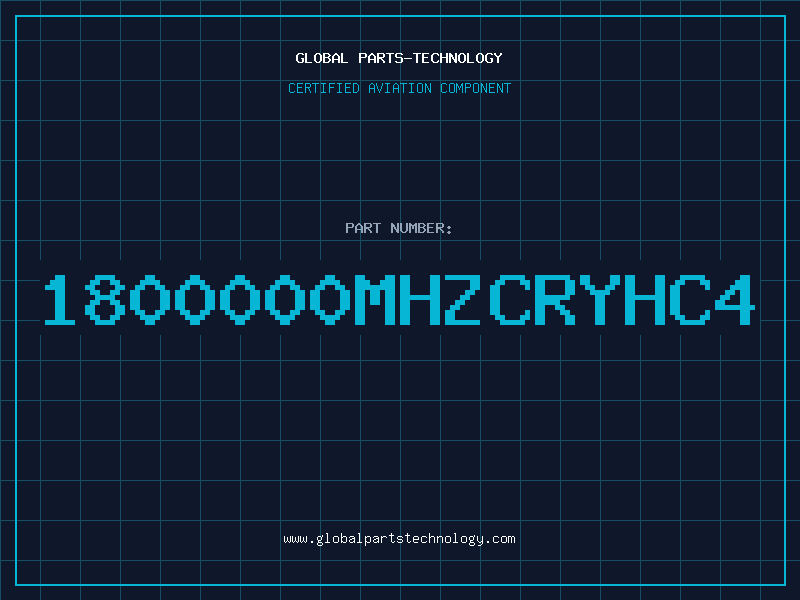 Aviation Part 1800000MHZCRYHC4