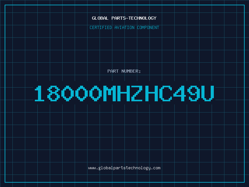 Aviation Part 18000MHZHC49U
