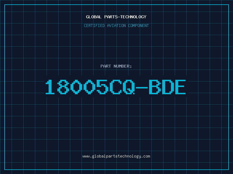 Aviation Part 18005CQ-BDE