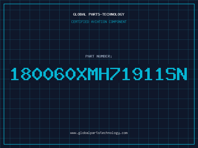 Aviation Part 180060XMH71911SN