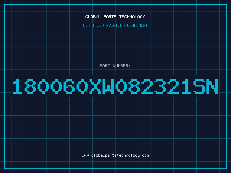 Aviation Part 180060XW082321SN