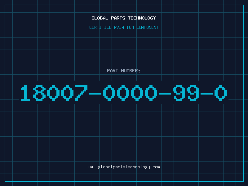Aviation Part 18007-0000-99-0