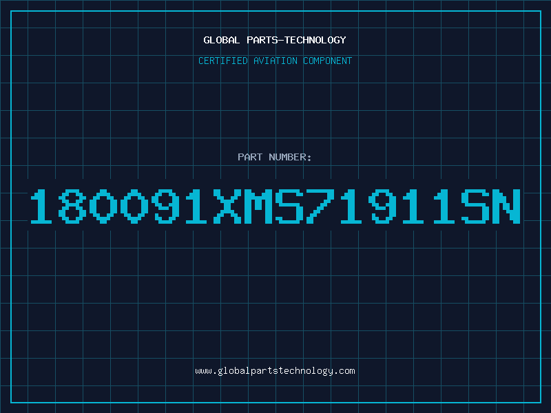Aviation Part 180091XMS71911SN