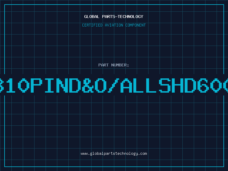 Aviation Part 1810PIND&O/ALLSHD600V