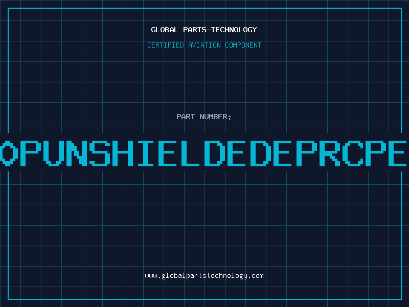 Aviation Part 1810PUNSHIELDEDEPRCPEHYP