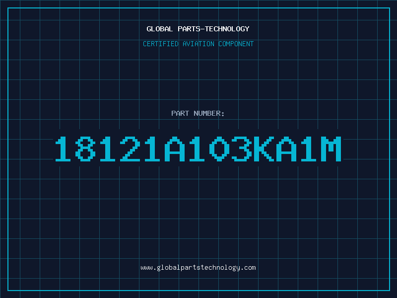 Aviation Part 18121A103KA1M