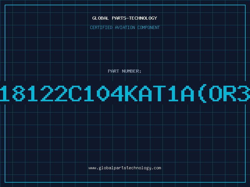 Aviation Part 18122C104KAT1AOR3