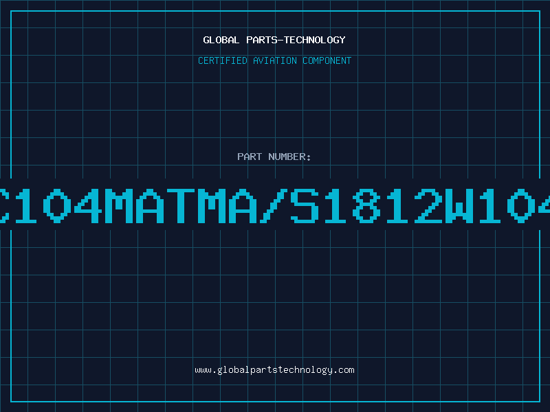 Aviation Part 18122C104MATMA/S1812W104M2DRN