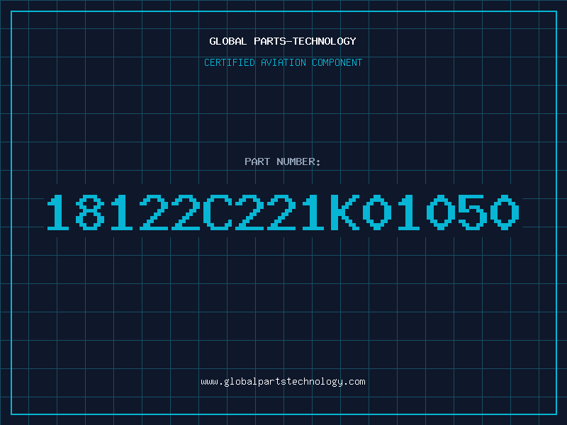 Aviation Part 18122C221K01050