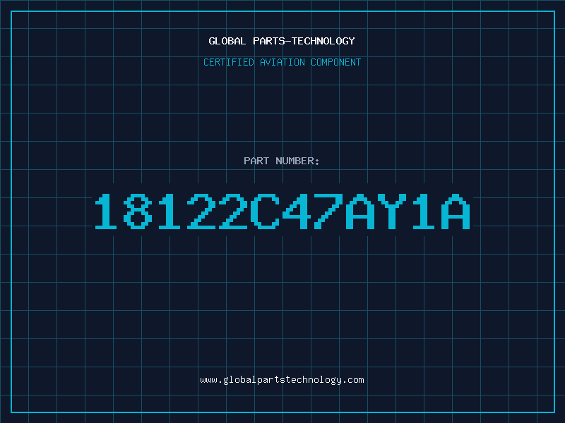 Aviation Part 18122C47AY1A