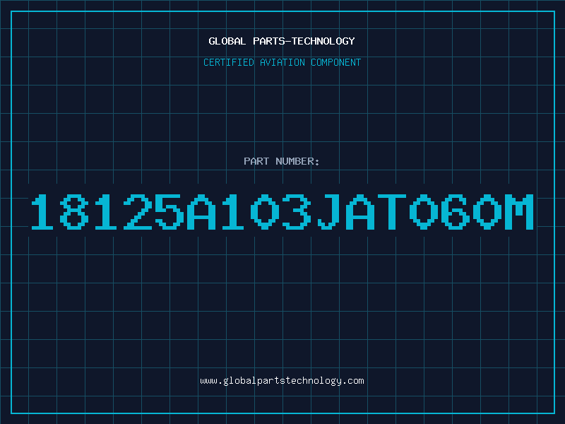 Aviation Part 18125A103JAT060M