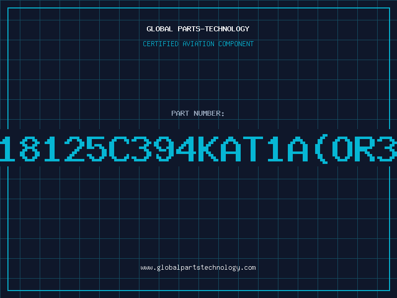 Aviation Part 18125C394KAT1A(OR3