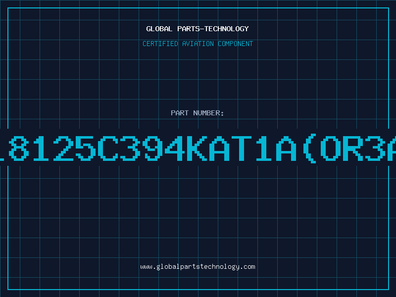 Aviation Part 18125C394KAT1A(OR3A
