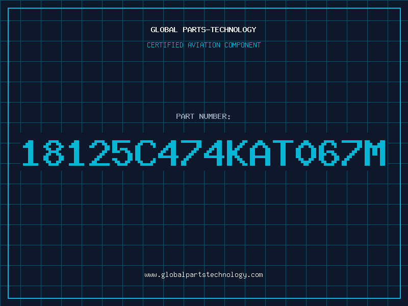 Aviation Part 18125C474KAT067M