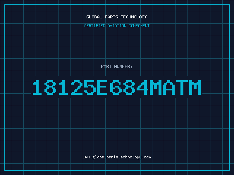 Aviation Part 18125E684MATM