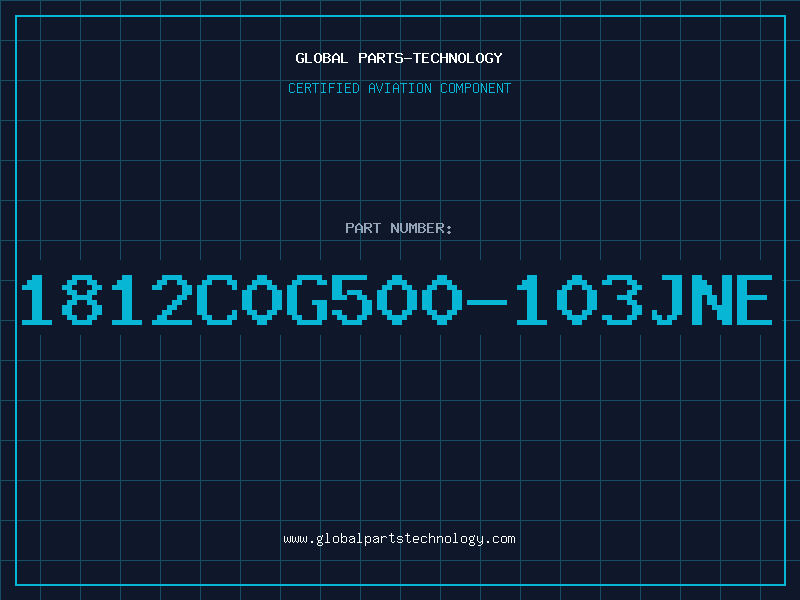 Aviation Part 1812C0G500-103JNE