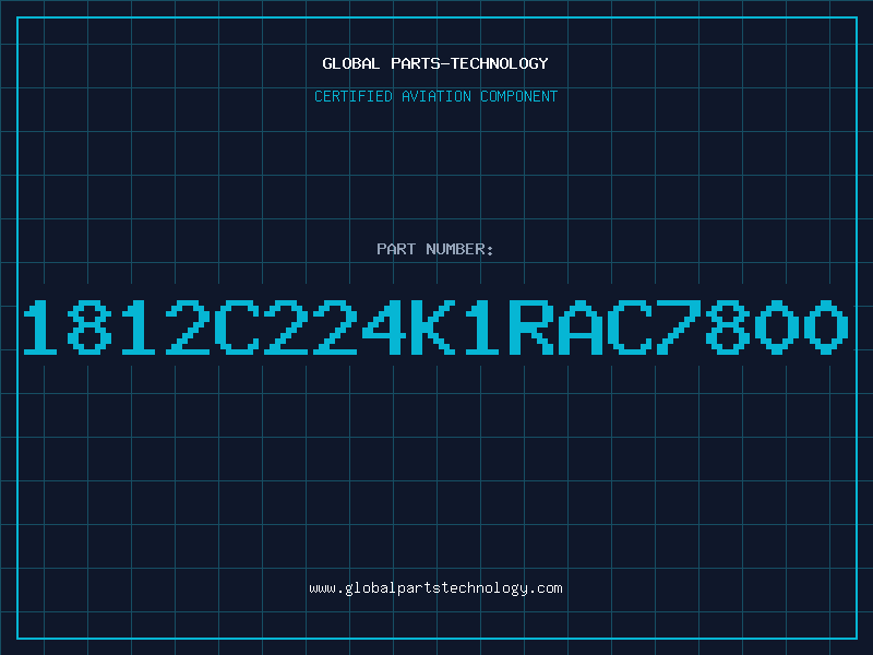 Aviation Part 1812C224K1RAC7800