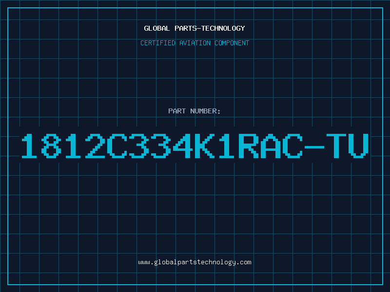 Aviation Part 1812C334K1RAC-TU